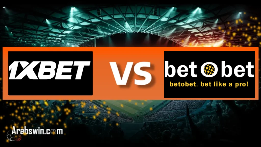 1xbet Vs Betobet