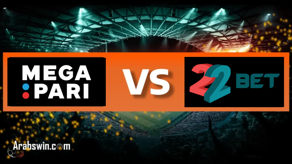 22bet Vs Megapari